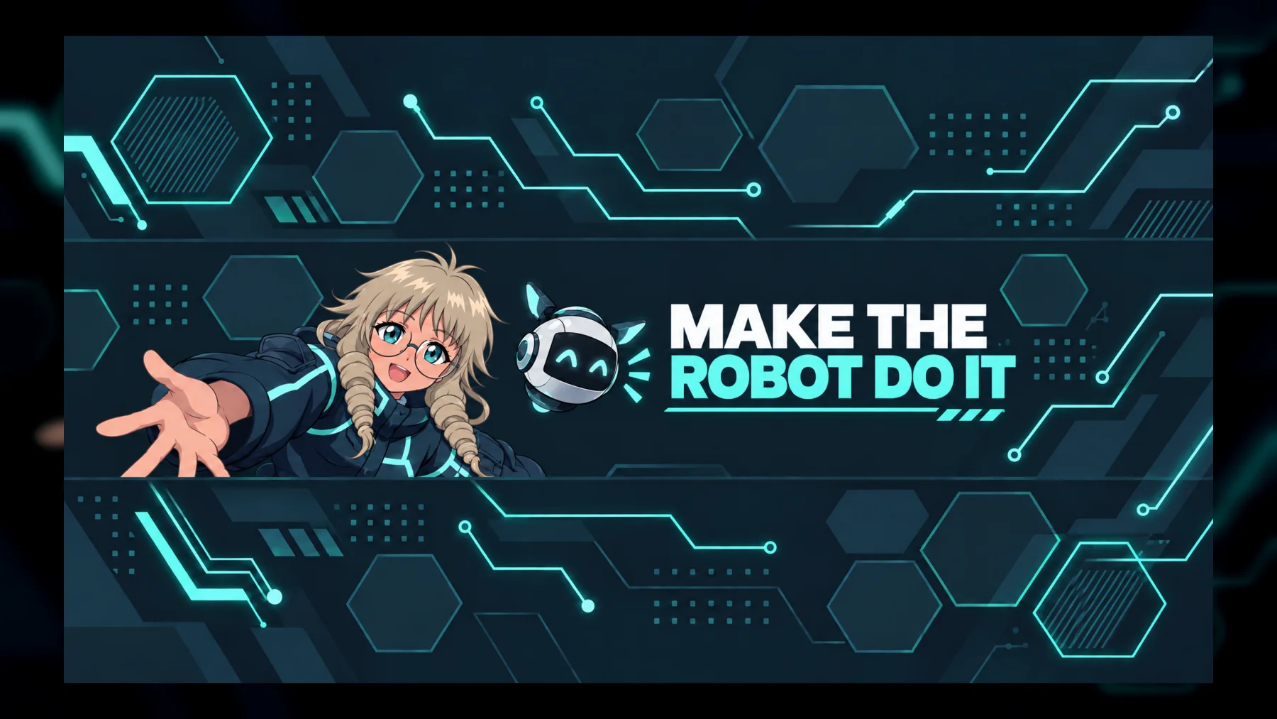 Make The Robot Do It channel banner with Nora and a small robot in the workshop